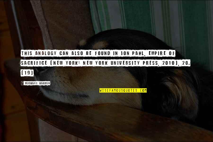 The Best New York Quotes By Michael Hardin: This analogy can also be found in Jon The Best New York Quotes By Michael Hardin: This analogy can also be found in Jon