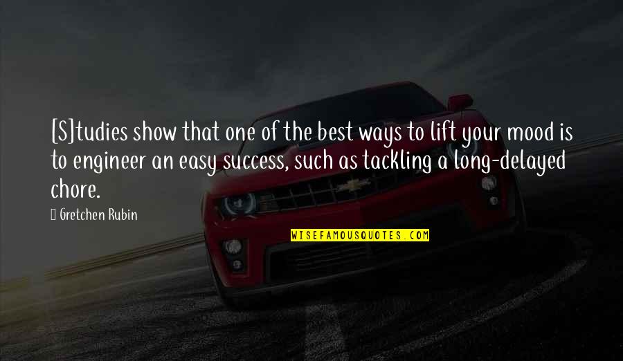 The Best Of Success Quotes By Gretchen Rubin: [S]tudies show that one of the best ways
