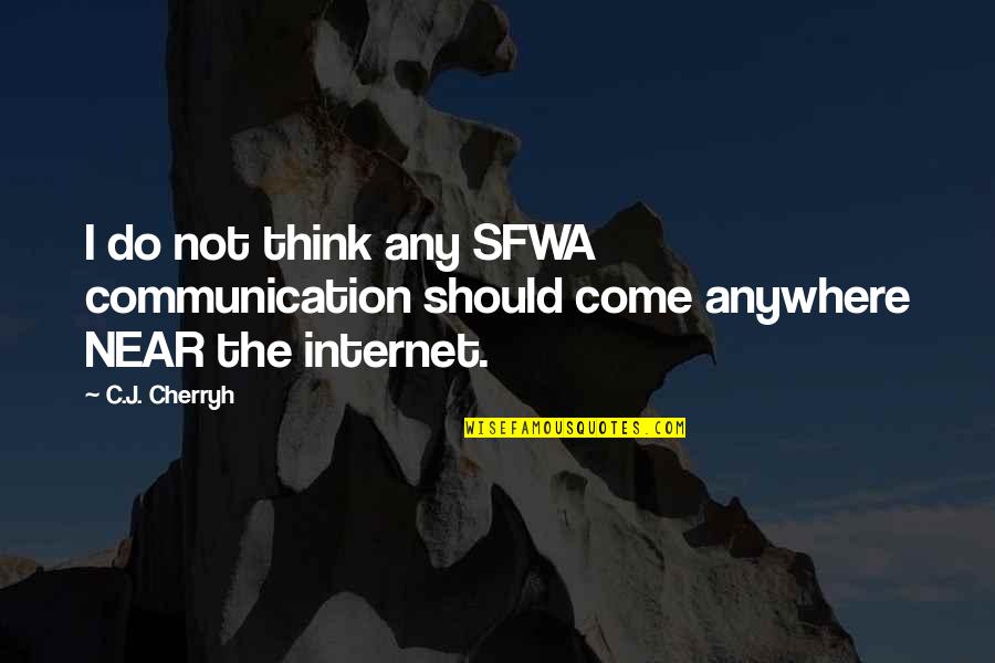 The Best Revenge Is Success Quotes By C.J. Cherryh: I do not think any SFWA communication should