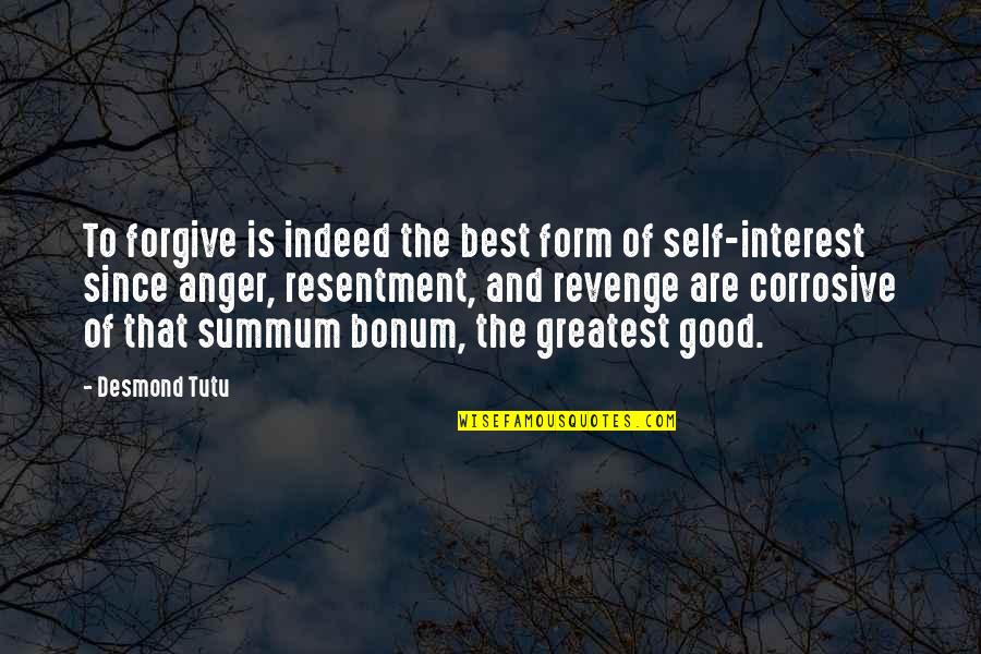 The Best Revenge Quotes By Desmond Tutu: To forgive is indeed the best form of The Best Revenge Quotes By Desmond Tutu: To forgive is indeed the best form of