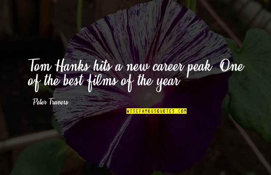 The Best Year Quotes By Peter Travers: Tom Hanks hits a new career peak. One