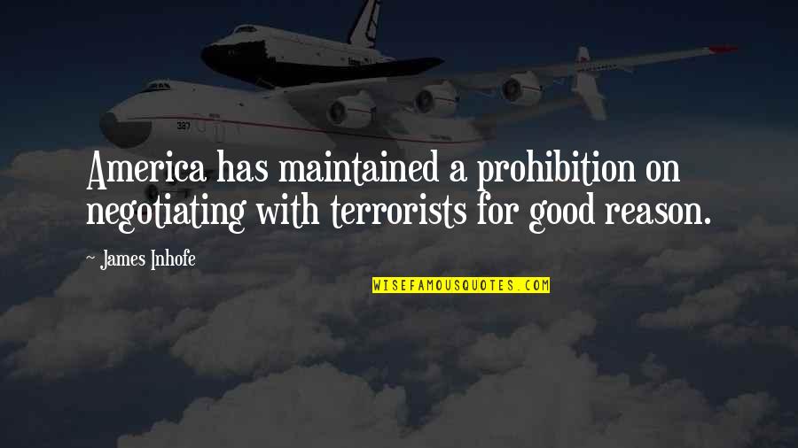 The Blind Man's Garden Quotes By James Inhofe: America has maintained a prohibition on negotiating with