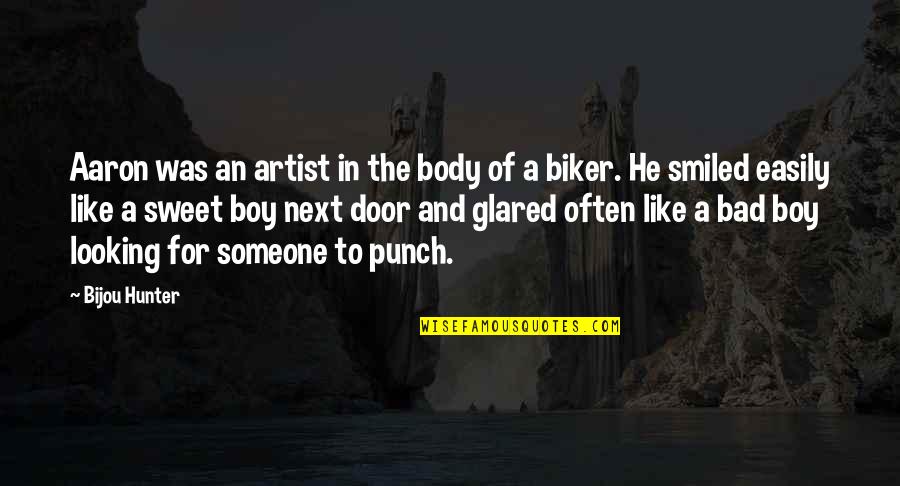 The Body Artist Quotes By Bijou Hunter: Aaron was an artist in the body of