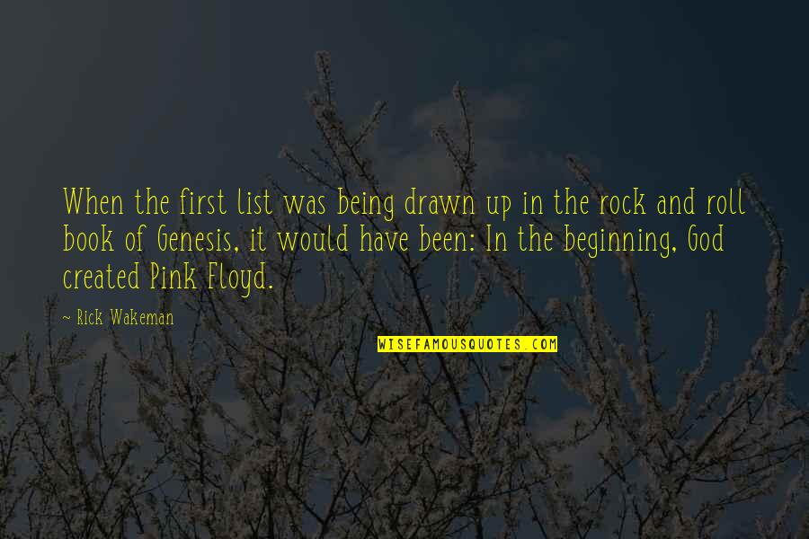 The Book Of Genesis Quotes By Rick Wakeman: When the first list was being drawn up