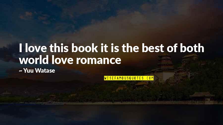 The Book Of Love Quotes By Yuu Watase: I love this book it is the best