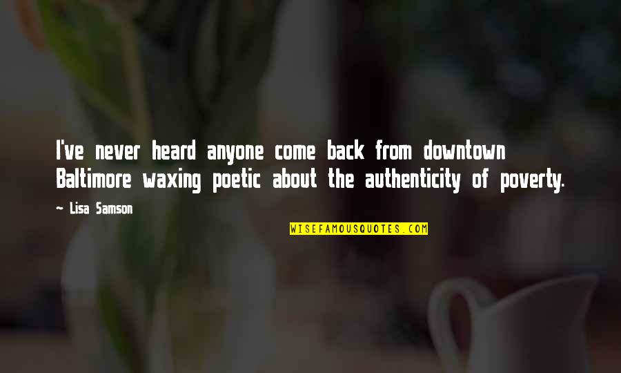 The Book Of Martha Quotes By Lisa Samson: I've never heard anyone come back from downtown
