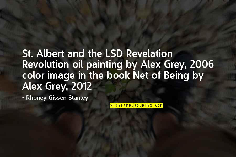 The Book Of Revelation Quotes By Rhoney Gissen Stanley: St. Albert and the LSD Revelation Revolution oil