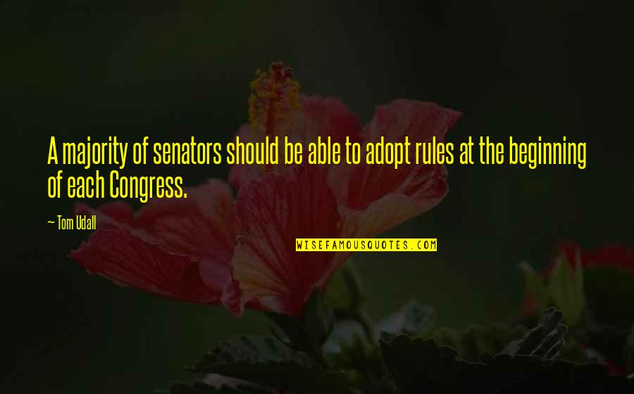 The Bright Sessions Quotes By Tom Udall: A majority of senators should be able to