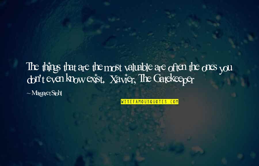 The Cell Wall Quotes By Margaret Stohl: The things that are the most valuable are The Cell Wall Quotes By Margaret Stohl: The things that are the most valuable are