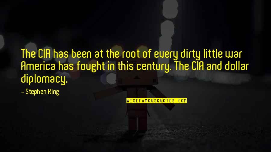 The Century Quotes By Stephen King: The CIA has been at the root of