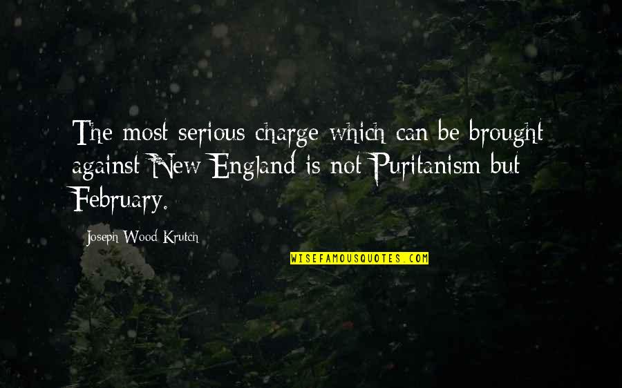 The Charge Quotes By Joseph Wood Krutch: The most serious charge which can be brought The Charge Quotes By Joseph Wood Krutch: The most serious charge which can be brought