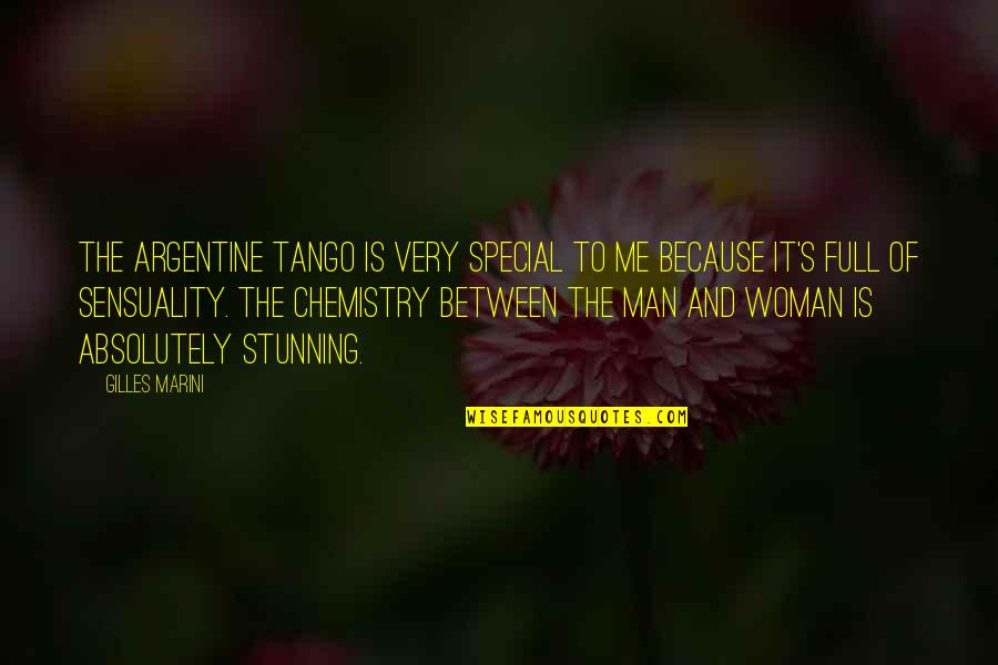 The Chemistry Between Us Quotes By Gilles Marini: The Argentine tango is very special to me The Chemistry Between Us Quotes By Gilles Marini: The Argentine tango is very special to me