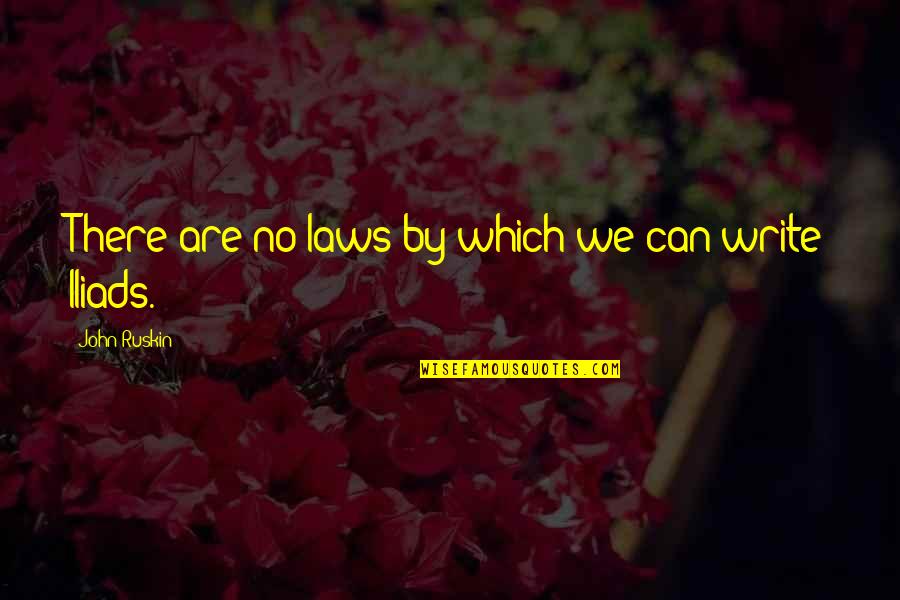 The Chicago Bears Quotes By John Ruskin: There are no laws by which we can