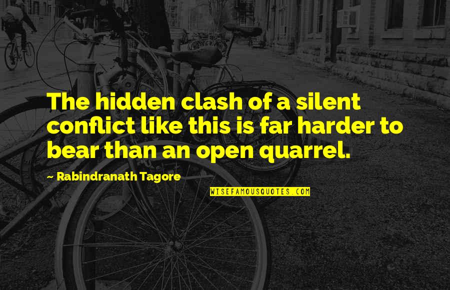 The Clash Quotes By Rabindranath Tagore: The hidden clash of a silent conflict like The Clash Quotes By Rabindranath Tagore: The hidden clash of a silent conflict like
