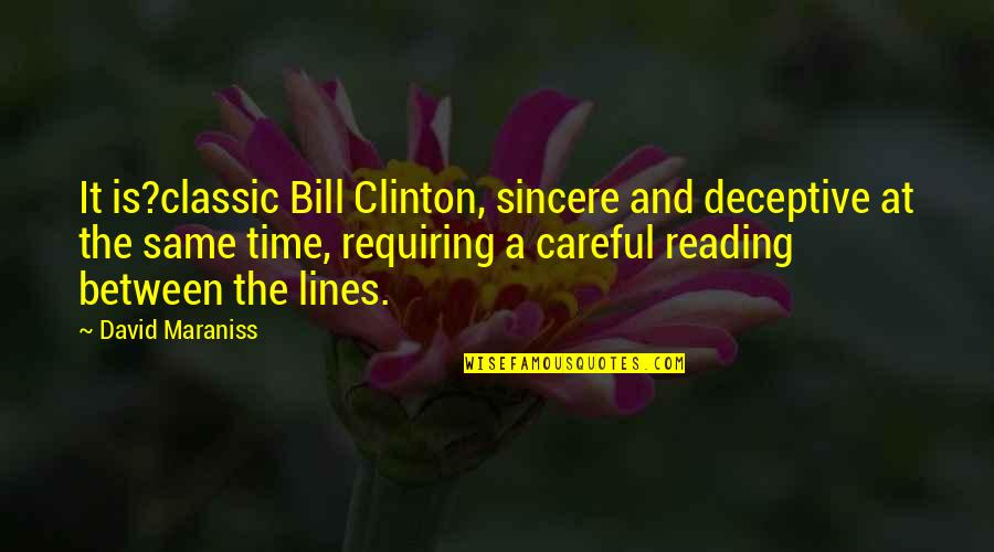 The Classic Quotes By David Maraniss: It is?classic Bill Clinton, sincere and deceptive at The Classic Quotes By David Maraniss: It is?classic Bill Clinton, sincere and deceptive at