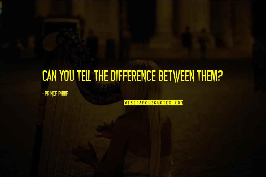The Classic Quotes By Prince Philip: Can you tell the difference between them? The Classic Quotes By Prince Philip: Can you tell the difference between them?