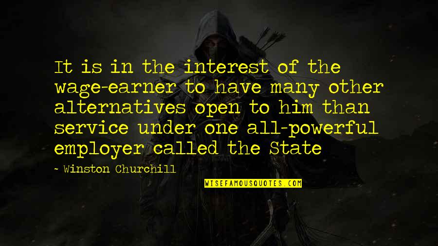 The Color Yellow And Love Quotes By Winston Churchill: It is in the interest of the wage-earner The Color Yellow And Love Quotes By Winston Churchill: It is in the interest of the wage-earner