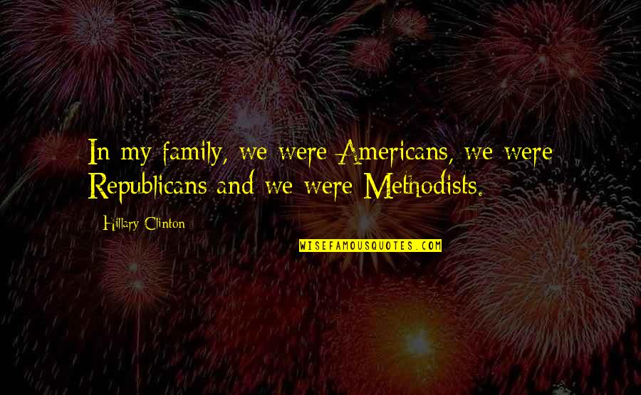 The Complete Persepolis Important Quotes By Hillary Clinton: In my family, we were Americans, we were