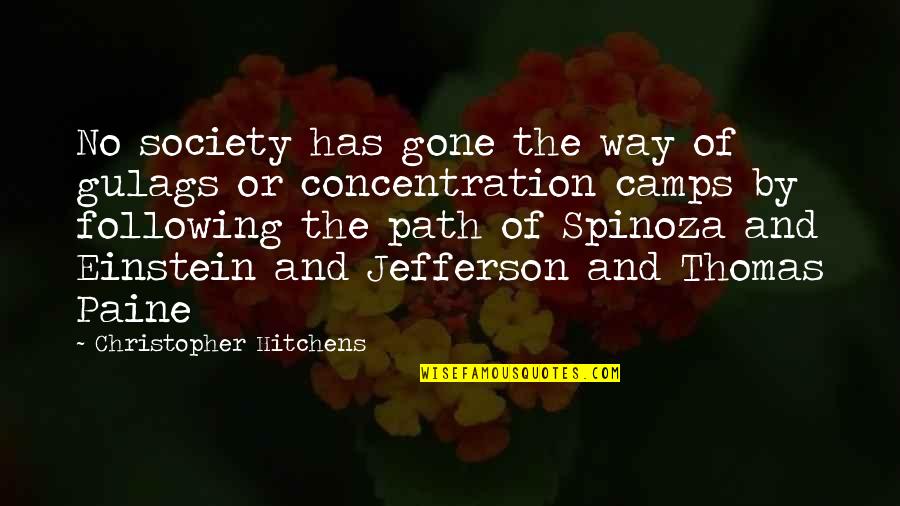 The Concentration Camps Quotes By Christopher Hitchens: No society has gone the way of gulags