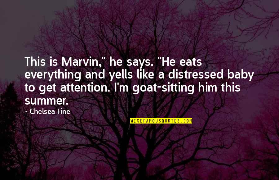 The Concubine Elechi Amadi Quotes By Chelsea Fine: This is Marvin," he says. "He eats everything
