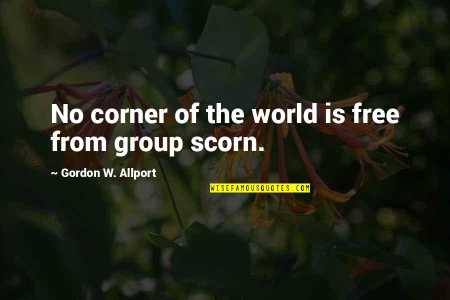 The Corner Quotes By Gordon W. Allport: No corner of the world is free from