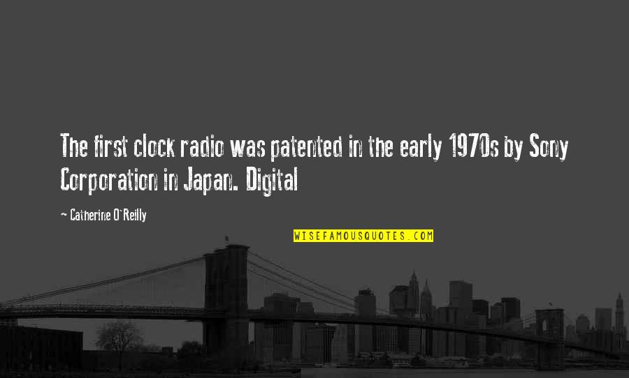 The Corporation Quotes By Catherine O'Reilly: The first clock radio was patented in the