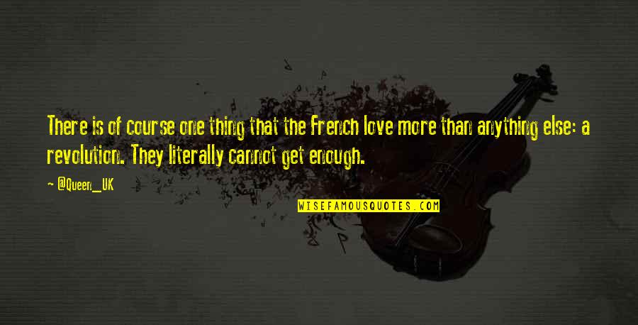 The Course Of Love Quotes By @Queen_UK: There is of course one thing that the