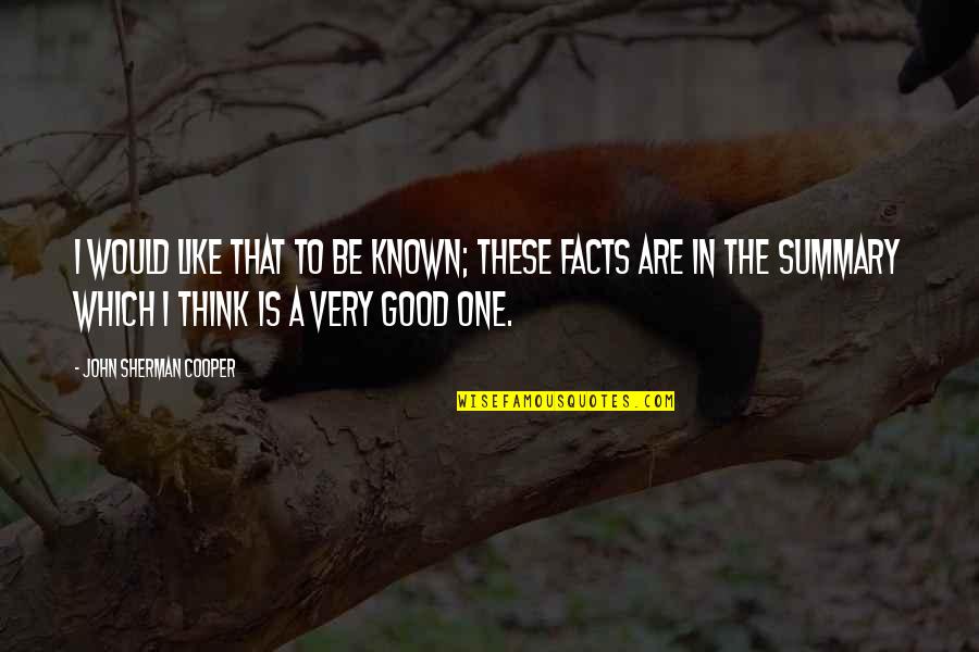 The Court Jester Memorable Quotes By John Sherman Cooper: I would like that to be known; these