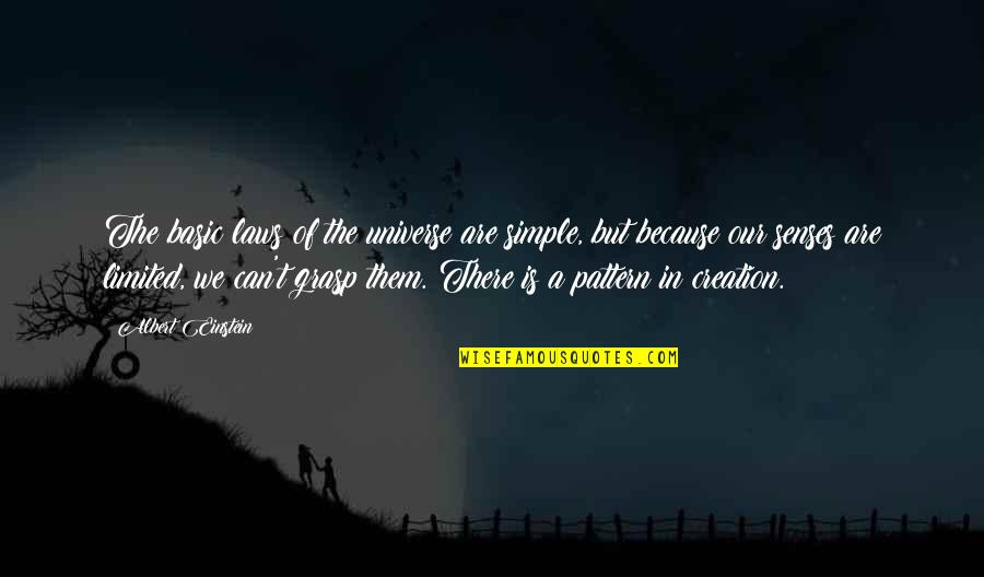 The Creation Of The Universe Quotes By Albert Einstein: The basic laws of the universe are simple, The Creation Of The Universe Quotes By Albert Einstein: The basic laws of the universe are simple,