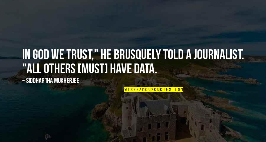 The Crucible Character Chart With Quotes By Siddhartha Mukherjee: In God we trust," he brusquely told a The Crucible Character Chart With Quotes By Siddhartha Mukherjee: In God we trust," he brusquely told a