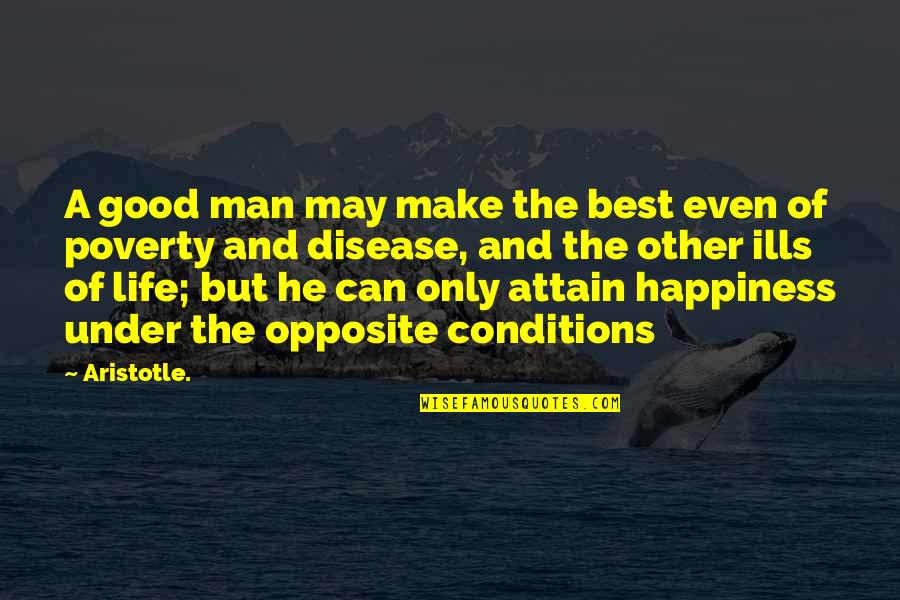 The Day Friday Quotes By Aristotle.: A good man may make the best even