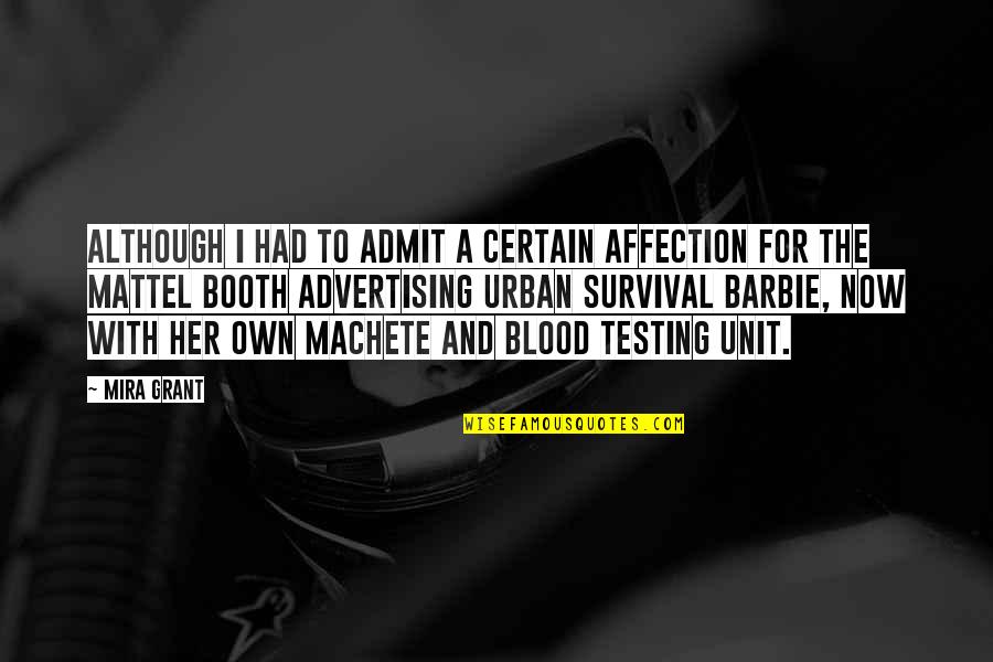 The Dead Weather Quotes By Mira Grant: Although I had to admit a certain affection The Dead Weather Quotes By Mira Grant: Although I had to admit a certain affection