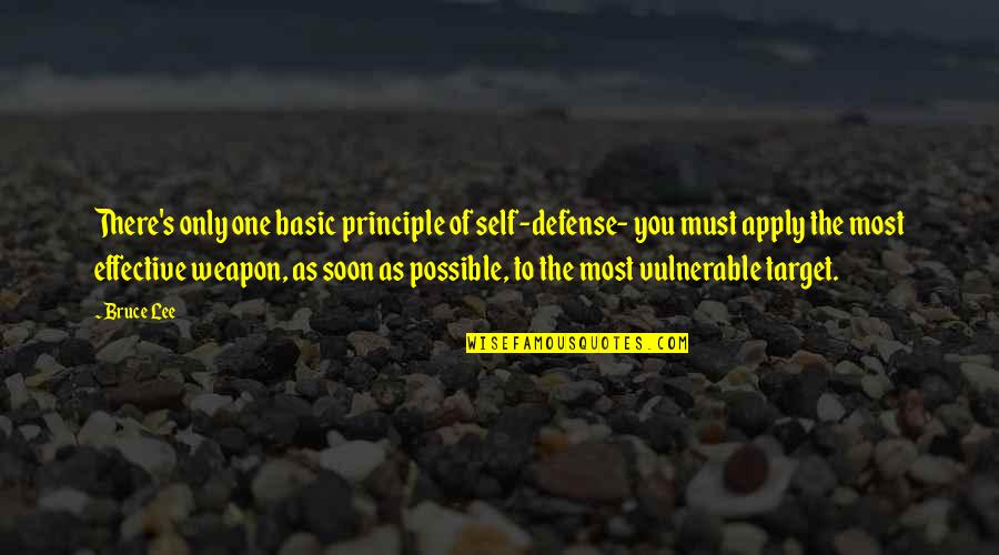 The Defense Quotes By Bruce Lee: There's only one basic principle of self-defense- you The Defense Quotes By Bruce Lee: There's only one basic principle of self-defense- you