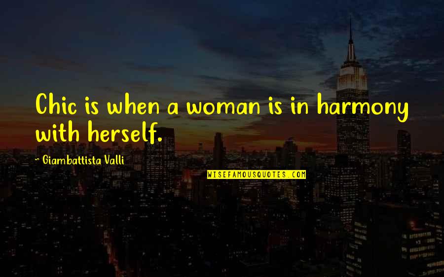 The Definition Of Beauty Quotes By Giambattista Valli: Chic is when a woman is in harmony The Definition Of Beauty Quotes By Giambattista Valli: Chic is when a woman is in harmony