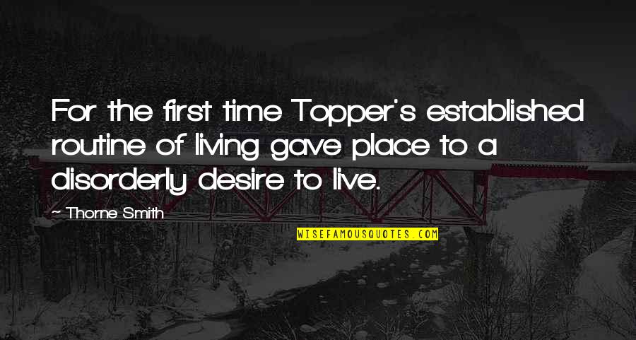 The Desire To Live Quotes By Thorne Smith: For the first time Topper's established routine of