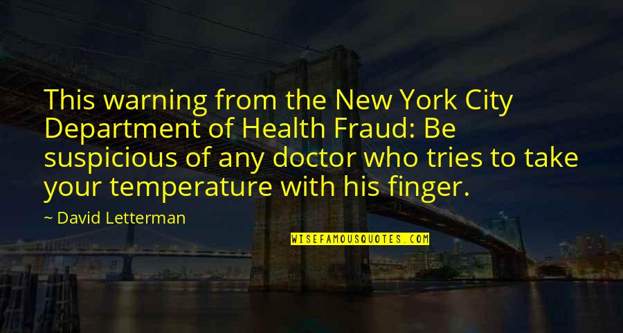 The Doctor Who Quotes By David Letterman: This warning from the New York City Department