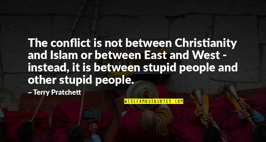 The Dragon Prince Incorrect Quotes By Terry Pratchett: The conflict is not between Christianity and Islam The Dragon Prince Incorrect Quotes By Terry Pratchett: The conflict is not between Christianity and Islam