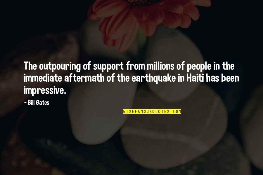 The Earthquake In Haiti Quotes By Bill Gates: The outpouring of support from millions of people