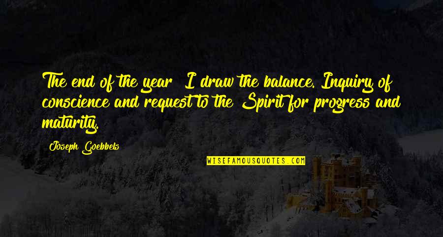 The End Of The Year Quotes By Joseph Goebbels: The end of the year! I draw the