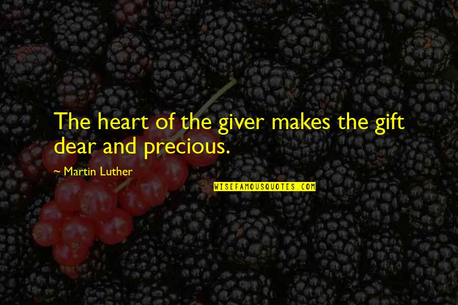 The Eternal Ones Kirsten Miller Quotes By Martin Luther: The heart of the giver makes the gift