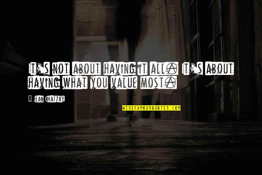 The Fairly Odd Parents Quotes By Jean Chatzky: It's not about having it all. It's about