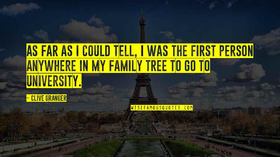 The Family Tree Quotes By Clive Granger: As far as I could tell, I was