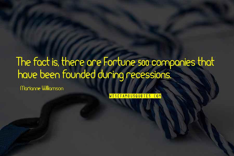 The Feminine Mystique Chapter 1 Quotes By Marianne Williamson: The fact is, there are Fortune 500 companies The Feminine Mystique Chapter 1 Quotes By Marianne Williamson: The fact is, there are Fortune 500 companies