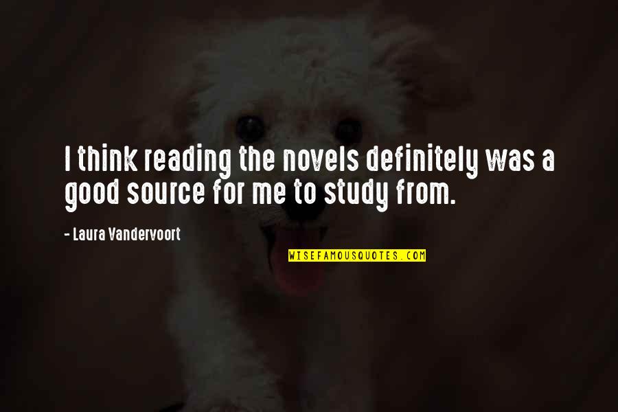 The Fifth Amendment Quotes By Laura Vandervoort: I think reading the novels definitely was a The Fifth Amendment Quotes By Laura Vandervoort: I think reading the novels definitely was a