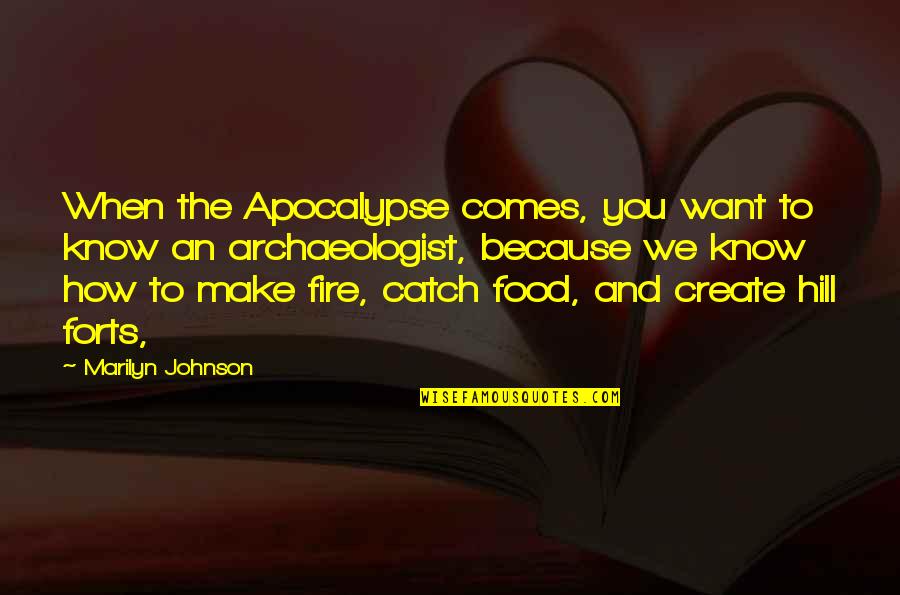 The Fifth Amendment Quotes By Marilyn Johnson: When the Apocalypse comes, you want to know The Fifth Amendment Quotes By Marilyn Johnson: When the Apocalypse comes, you want to know