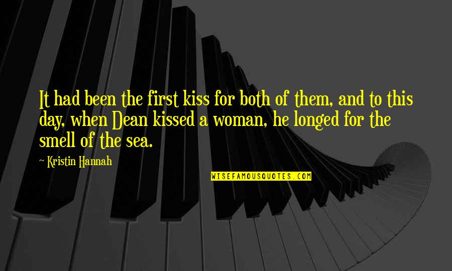 The First Day We Kissed Quotes By Kristin Hannah: It had been the first kiss for both