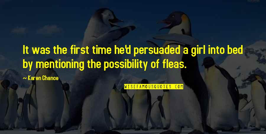 The First Girl Quotes By Karen Chance: It was the first time he'd persuaded a The First Girl Quotes By Karen Chance: It was the first time he'd persuaded a