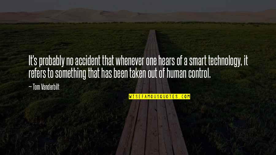 The First Teacher Chingiz Aitmatov Quotes By Tom Vanderbilt: It's probably no accident that whenever one hears The First Teacher Chingiz Aitmatov Quotes By Tom Vanderbilt: It's probably no accident that whenever one hears