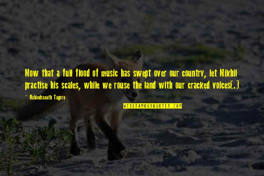 The Flood Quotes By Rabindranath Tagore: Now that a full flood of music has The Flood Quotes By Rabindranath Tagore: Now that a full flood of music has