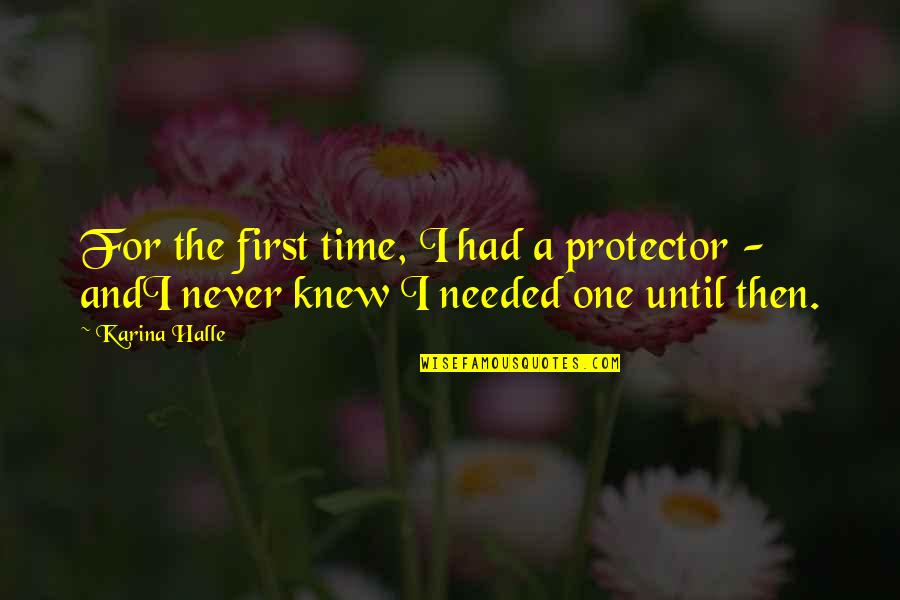 The Flywheel Quotes By Karina Halle: For the first time, I had a protector